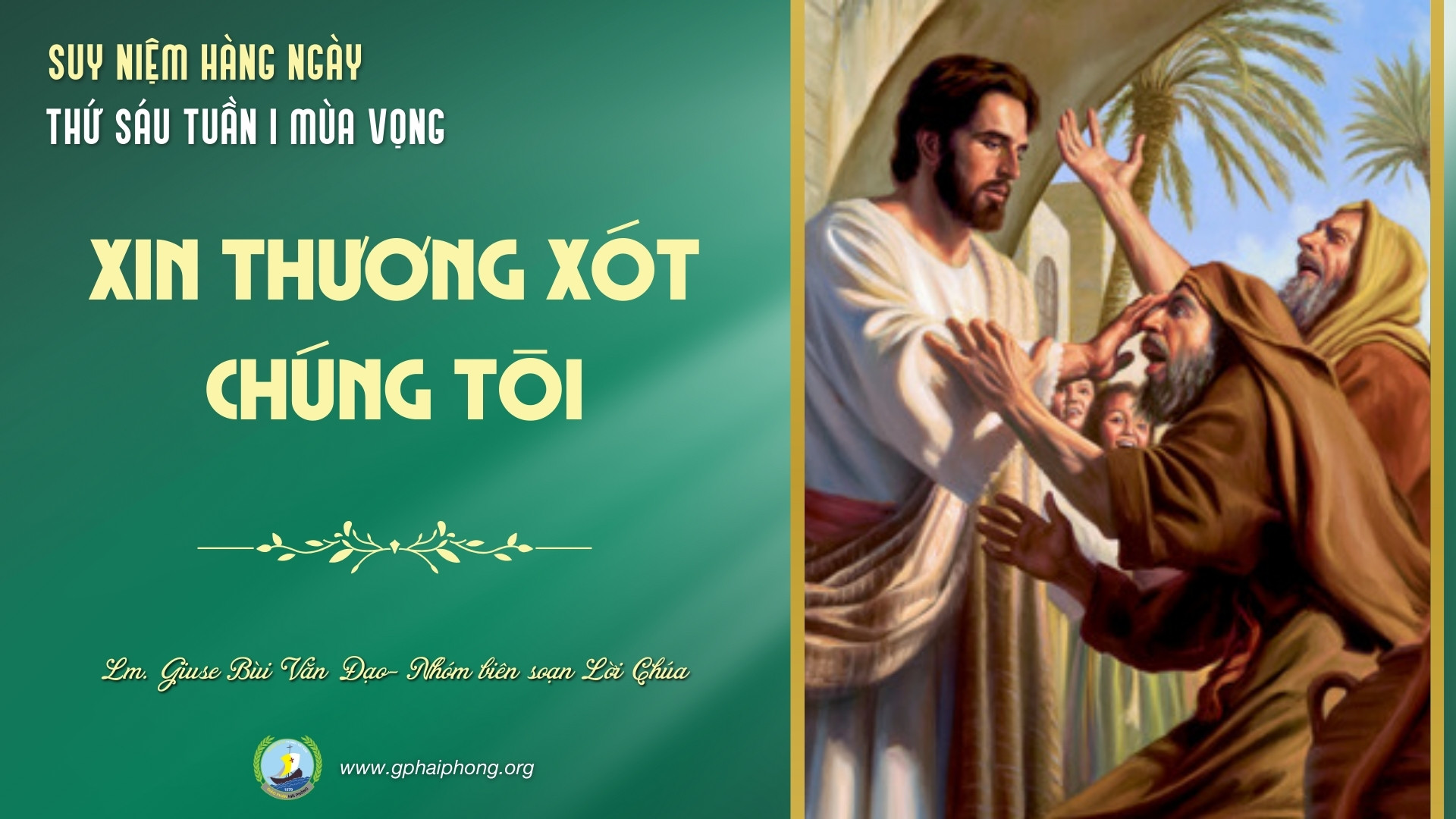 Suy Niệm Lời Chúa Hàng Ngày | Thứ Sáu Tuần I Mùa vọng